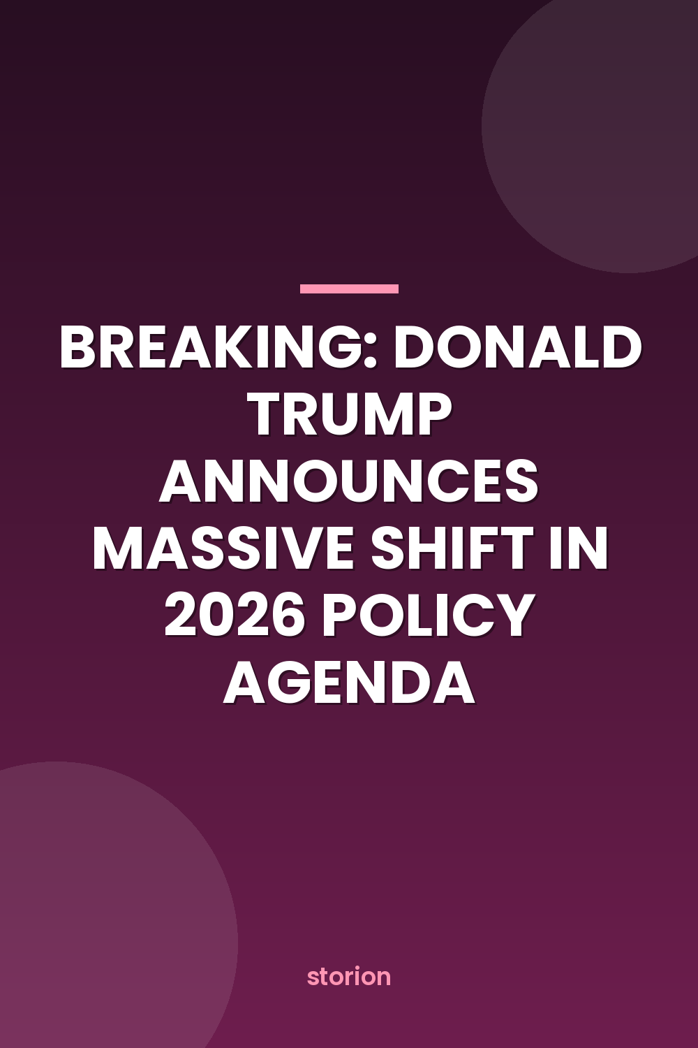 BREAKING: DONALD TRUMP ANNOUNCES MASSIVE SHIFT IN 2026 POLICY AGENDA